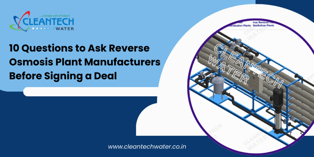 10 Questions to Ask Reverse Osmosis Plant Manufacturers Before Signing a Deal
