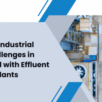 Addressing Industrial Effluent Challenges in Uttarakhand with Effluent Treatment Plants