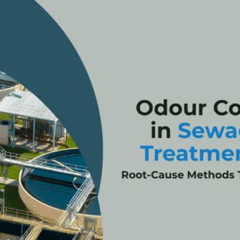 Odour Complaints in Sewage Water Treatment Plants: Root-Cause Methods That Actually Work