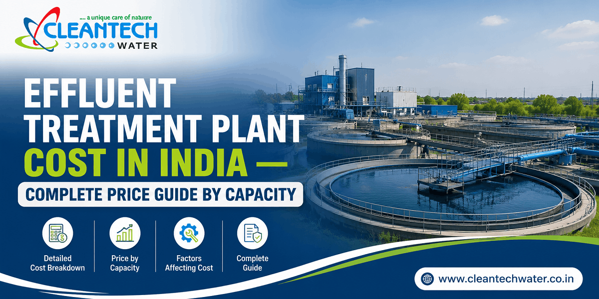 Effluent Treatment Plant Cost in India — Complete Price Guide by Capacity