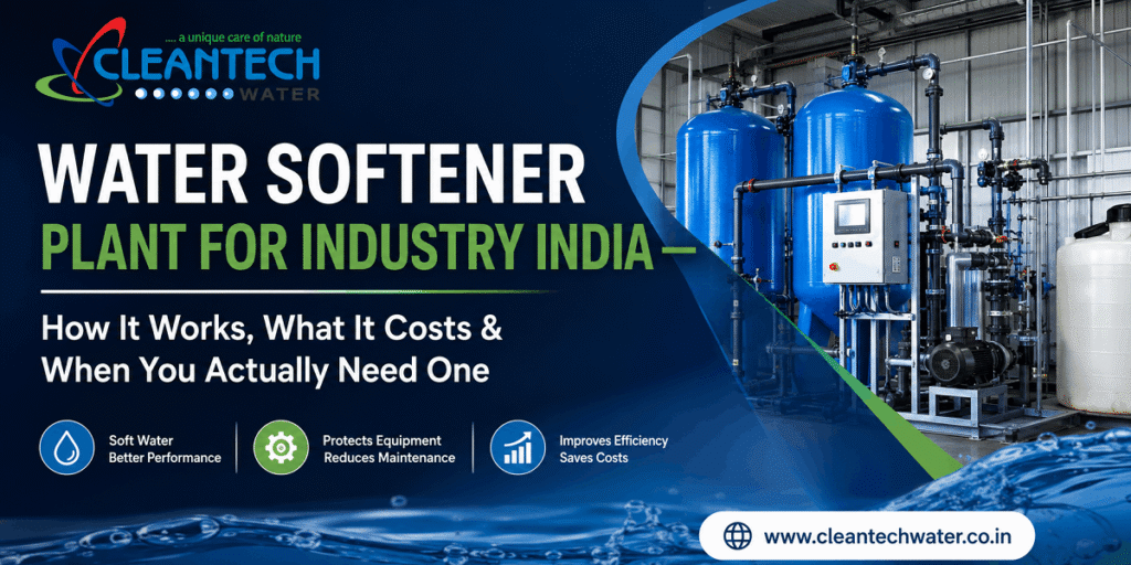 Water Softener Plant for Industry India — How It Works, What It Costs & When You Actually Need One