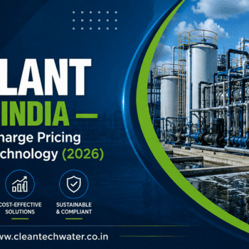 ZLD Plant Cost in India — Zero Liquid Discharge Pricing by Capacity & Technology (2026)